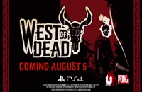 تاریخ انتشار بازی West of Dead برروی کنسول پلی‌استیشن 4 مشخص شد