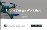 کارگاه طراحی DIY Drone: ایرودینامیک هواپیماهای بدون سرنشین و طراحی پروانه (کاری از SimScale GmbH  )