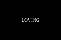 تریلر فیلم لاوینگ Loving 2016 سانسور شده