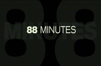 تریلر فیلم 88 دقیقه Film 88 Minutes 2007 سانسور شده