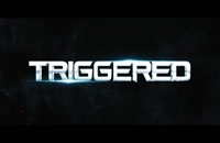 تریلر فیلم Triggered 2020