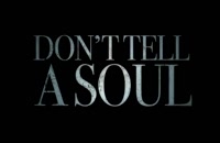 تریلر فیلم به روح چیزی نگو! Don’t Tell a Soul 2020 سانسور شده
