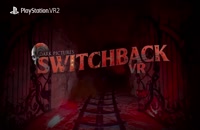 بازی The Dark Pictures: Switchback VR برای PS VR2 معرفی شد