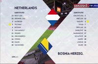 خلاصه بازی فوتبال هلند 3 - بوسنی 1