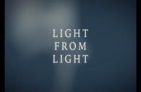 تریلر فیلم نور امیدبخش Light from Light 2019 سانسور شده
