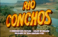 تریلر فیلم ریو کانچز Rio Conchos 1964