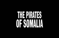 تریلر فیلم دزدان دریایی سومالی The Pirates of Somalia 2017 سانسور شده