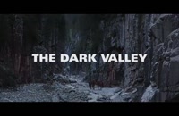 تریلر فیلم دره تاریک The Dark Valley 2014