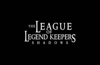تریلر فیلم انجمن نگهبانان افسانه: سایه ها The League of Legend Keepers: Shadows 2019