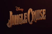 تریلر فیلم گشت و گذار در جنگل - Jungle Cruise 2021