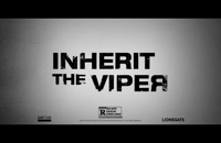 تریلر فیلم وراثت افعی دوبله فارسی Inherit the Viper 2019