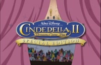 تریلر انیمیشن سیندرلا ۲ دوبله فارسی Cinderella II: Dreams Come True 2002