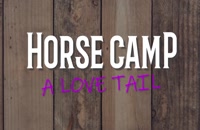 تریلر فیلم اردوگاه اسب سواری: یک تعقیب عاشقانه Horse Camp: A Love Tail 2020 سانسور شده