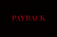 دانلود فیلم PAYBACK (لینک قانونی دانلود در توضیحات ویدیو)
