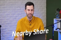 بهترین روش انتقال فایل بین اندروید و ویندوز | Nearby Share