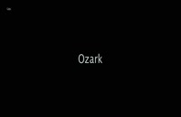 دانلود سریال اوزارک Ozark فصل 3 قسمت 8