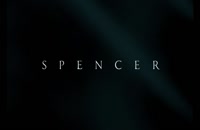 تریلر فیلم اسپنسر Spencer 2021 سانسور شده