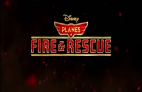 تریلر انیمیشن هواپیماها ۲ Planes: Fire &amp; Rescue 2014