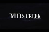 تریلر فیلم Occurrence at Mills Creek 2020
