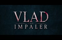 تریلر فیلم ولاد دیوانه Vlad The Impaler 2018