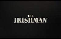 تریلر فیلم مرد ایرلندی The Irishman 2019