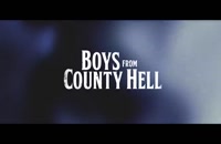 تریلر فیلم پسران شهر جهنمی Boys from County Hell 2020 سانسور شده