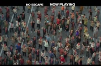 تریلر فیلم آخرین گریز No Escape 2015
