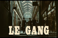 تریلر فیلم گانگستر Le gang 1977