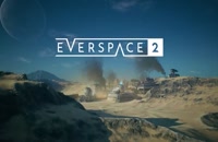 پیش‌نمایش بازی Everspace 2