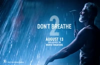 تریلر فیلم نفس نکش ۲ Don’t Breathe 2 2021 سانسور شده