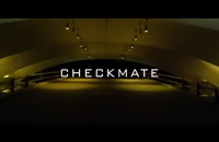تریلر فیلم کیش و مات Checkmate 2019 سانسور شده