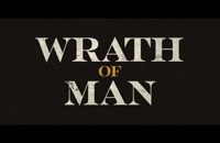 تریلر فیلم Wrath of Man 2021 خشم مردانه