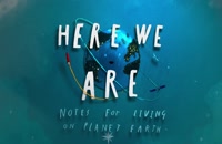 تریلر انیمیشن زمین خانه ما Here We Are: Notes for Living on Planet Earth 2020