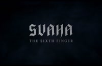 تریلر فیلم سواها: انگشت ششم Svaha: The Sixth Finger 2019 سانسور شده