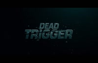 تریلر فیلم ماشه مرده Dead Trigger 2017 سانسور شده